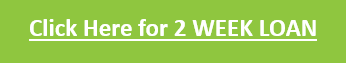 Click for 2 week loan